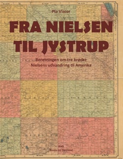 Fra Nielsen til Jydstrup - Beretningen om tre brødre Nielsens udvandring til Amerika