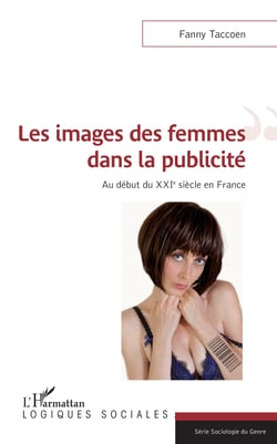 Les images des femmes dans la publicité - Au début du XXIe siècle en France
