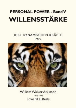 Willensstärke - Ihre Dynamischen Kräfte