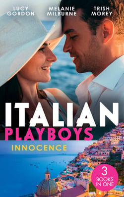 Italian Playboys: Innocence - Reunited with Her Italian Ex / The Temporary Mrs. Marchetti / Bartering Her Innocence