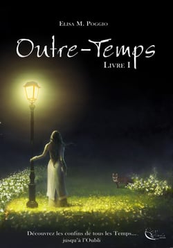 Outre-Temps : Livre I - Outre-Temps, T1