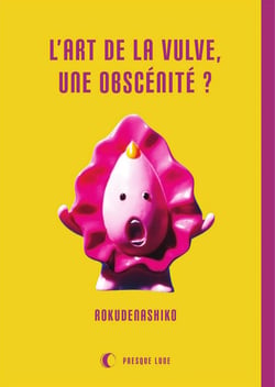 L'art de la vulve, une obscénité ?