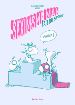 Sexisme Man -Tome 2 - fait du sport