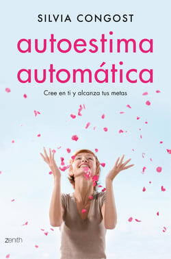 Autoestima automática - Cree en ti y alcanza tus metas