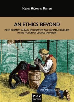 An Ethics Beyond - Posthumanist Animal Encounters and Variable Kindness in the Fiction of George Saunders
