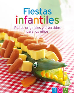 Fiestas infantiles - Nuestras 100 mejores recetas en un solo libro