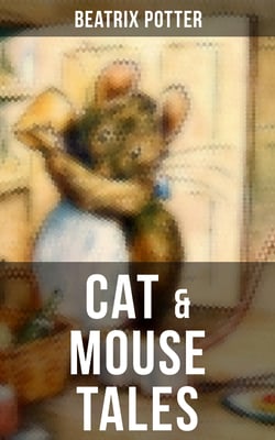 CAT &amp; MOUSE TALES