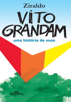 Vito Grandam - Uma história de voos