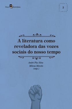 A literatura como reveladora das vozes sociais do nosso tempo
