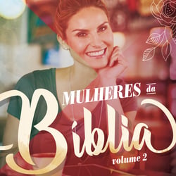 Mulheres da Bíblia - Volume 2 - Revista da Aluna
