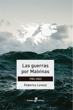 Las guerras por Malvinas - 1982-2022