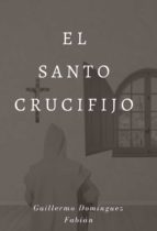 El santo crucifijo