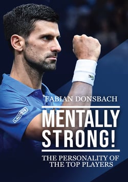 Mentally strong - The personality of the top players!