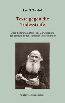 Texte gegen die Todesstrafe - Über die Unmöglichkeit des Gerichtes und der Bestrafung der Menschen untereinander