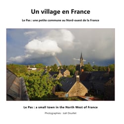 Un village en France - Le Pas : une petite commune au Nord-ouest de la France