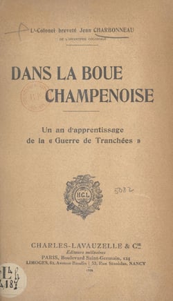 Dans la boue champenoise - Un an d'apprentissage de la « guerre de tranchées »
