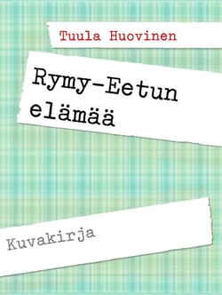 Rymy-Eetun elämää