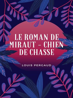 Le Roman de Miraut - Chien de chasse