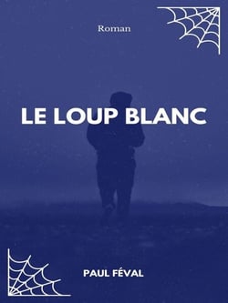 Le Loup blanc