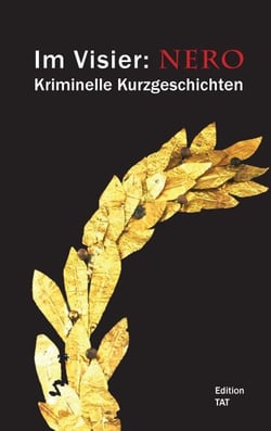Im Visier: Nero - Kriminelle Kurzgeschichten