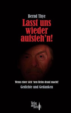 Lasst uns wieder aufsteh’n! - Wenn einer sich 'nen Reim drauf macht!
