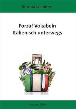 Forza! Vokabeln - Italienisch unterwegs