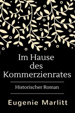 Im Hause des Kommerzienrates - Historischer Roman