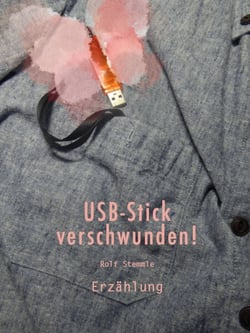 USB-Stick verschwunden! - Erzählung