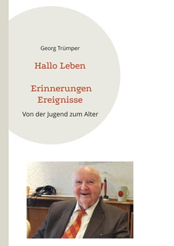 Hallo Leben Erinnerungen Ereignisse - Von der Jugend zum Alter