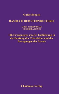 Das Buch der Sterndeuterei (Liber Astrologiae) - Einführung in die Astrologie (Considerationes)