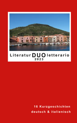 Literatur DUO Letterario 2023 - 14 Kurzgeschichten in Deutsch und Italienisch
