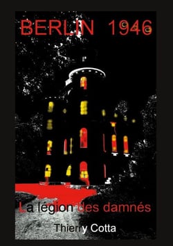 BERLIN 1946 - La légion des damnés