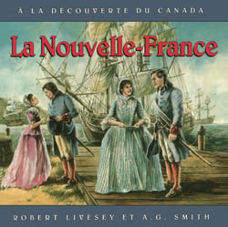 Nouvelle-France,La - Album jeunesse, à partir de 9 ans