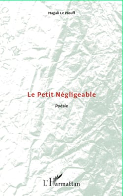Le Petit Négligeable - Poésie