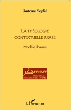 LA THEOLOGIE CONTEXTUELLE ARABE - Modèle libanais