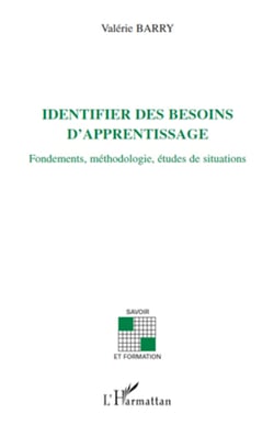 Identifier des besoins d'apprentissage - Fondements, méthodologie, études de situations