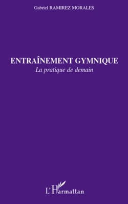 Entraînement gymnique - La pratique de demain