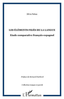 Les éléments figés de la langue - Etude comparative français-espagnol