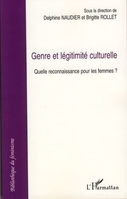 Genre et légitimité culturelle - Quelle reconnaissance pour les femmes ?
