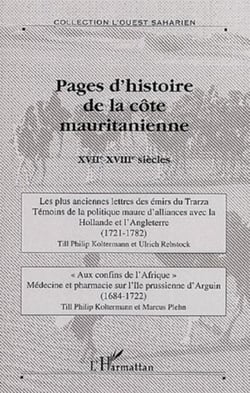Pages d'histoire de la côte mauritanienne - XVIIe-XVIIIe siècles - Hors-série N° 6