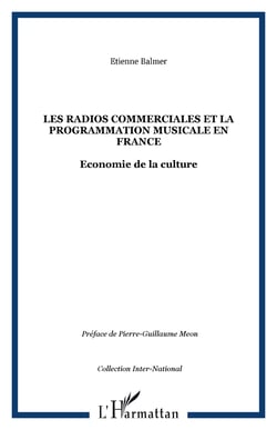Les radios commerciales et la programmation musicale en France - Economie de la culture
