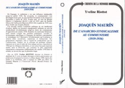 Joaquin Maurin - De anarcho-syndicalisme au communisme (1919-1936)