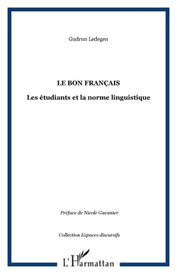 LE BON FRANÇAIS - Les étudiants et la norme linguistique
