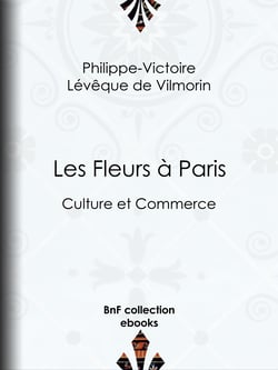 Les Fleurs à Paris - Culture et commerce