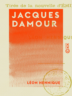 Jacques Damour - Pièce en un acte