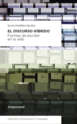 El discurso híbrido - Formas de escribir en la web