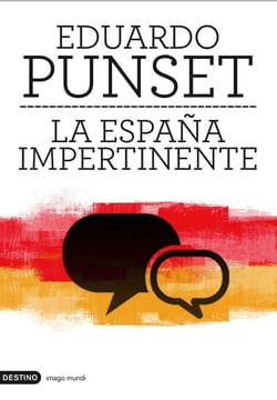 La España impertinente - Un país entero frente a su mayor reto