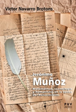Jerónimo Muñoz - Matemáticas, cosmología y humanismo en la época del Renacimiento
