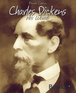 Charles Dickens - His Words