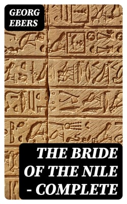 The Bride of the Nile — Complete